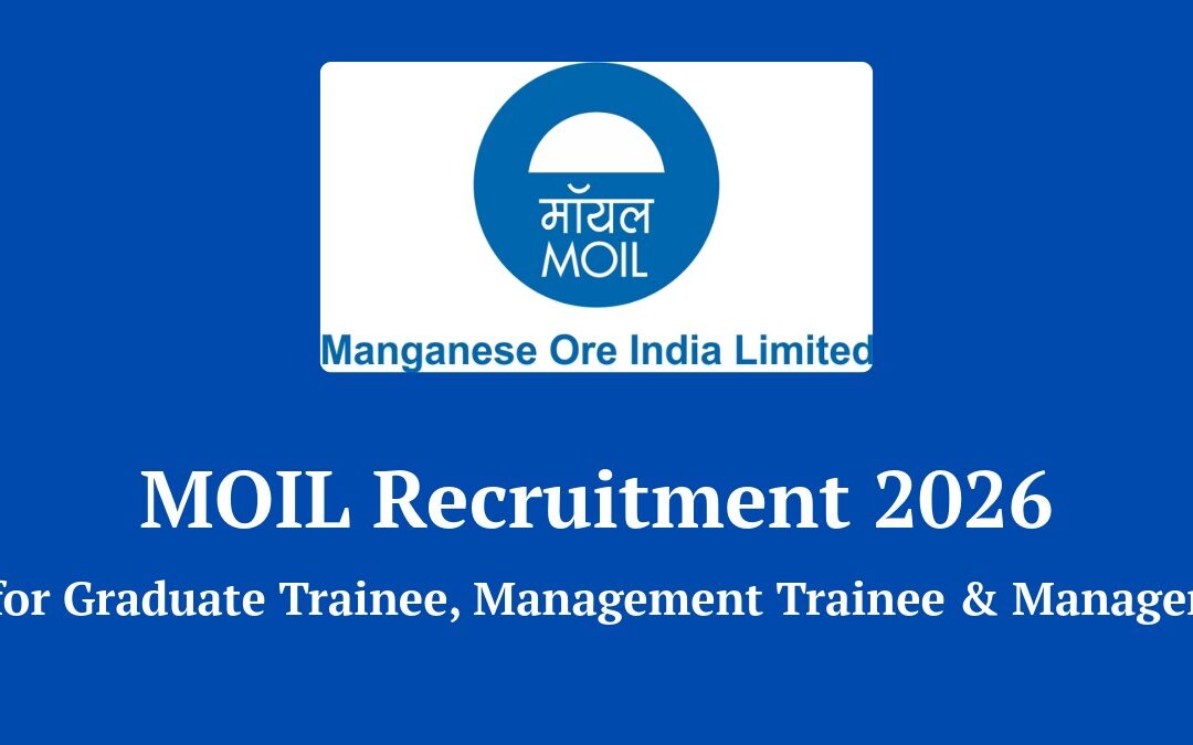 MOIL Recruitment 2026: Apply Online for 67 Graduate & Management Trainee Posts