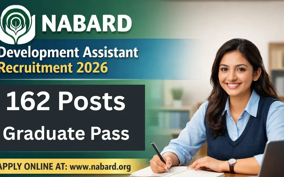 NABARD Development Assistant Recruitment 2026: Apply Online for 162 Posts