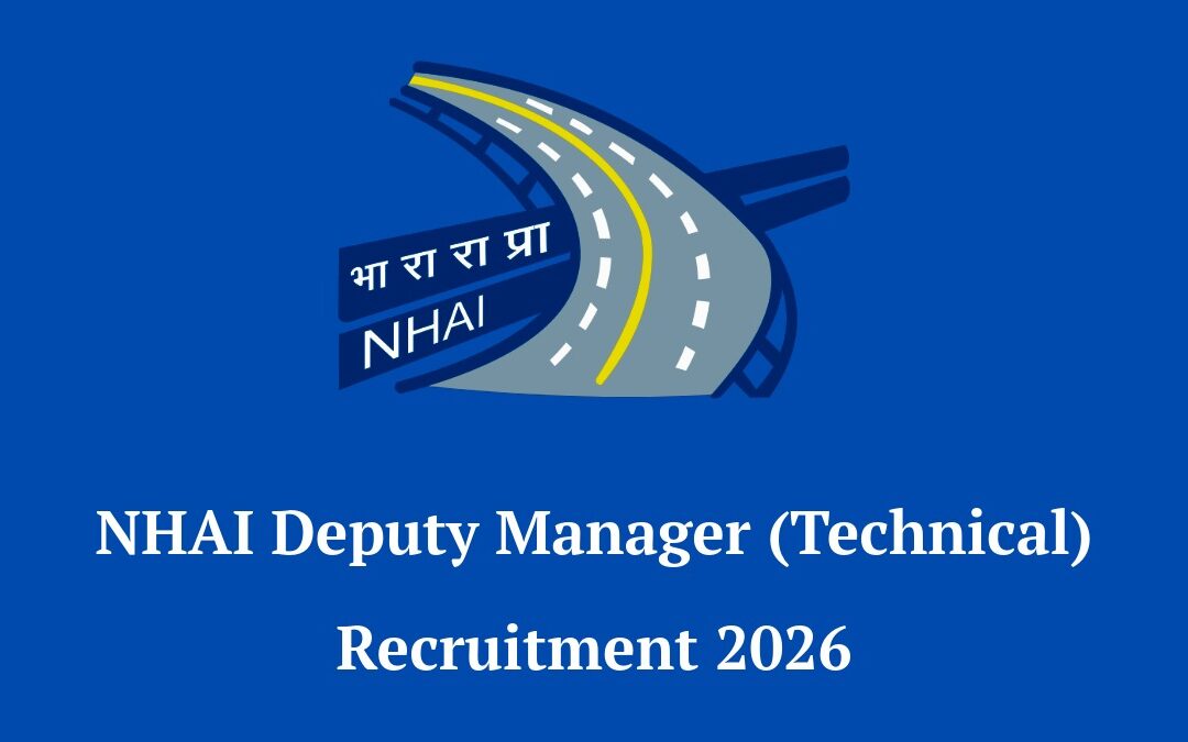 NHAI Deputy Manager (Technical) Recruitment 2026: Apply Online for 40 Civil Engineering Vacancies (Salary up to ₹1.77 Lakh)