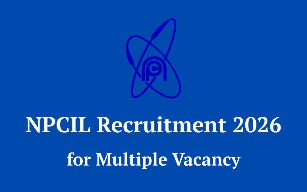 NPCIL Recruitment 2026: Apply Online for 114 Stipendiary Trainee, Assistant & Other Posts
