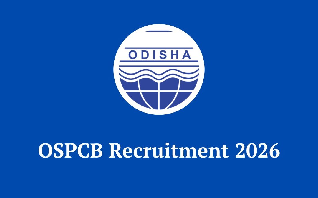 OSPCB Recruitment 2026: Apply Online for 113 Assistant, Scientist & Engineer Vacancies