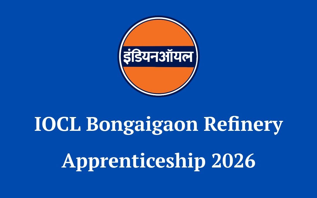 IOCL Bongaigaon Refinery Apprenticeship 2026: Apply Online for 88 Trade & Technician Posts