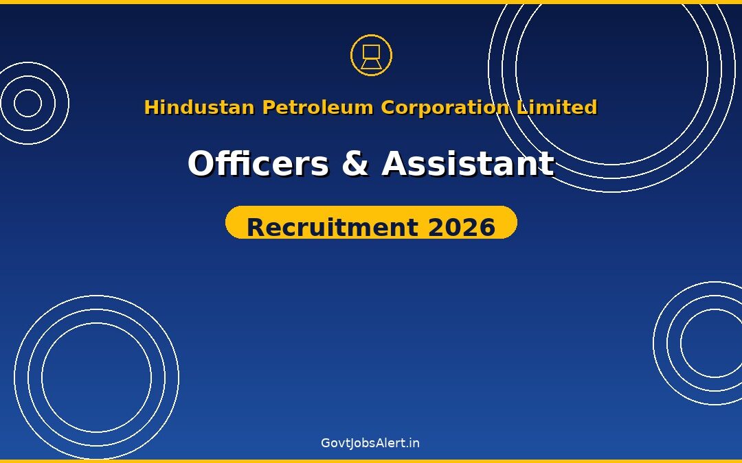HPCL Recruitment 2026: Apply Online for 731 Officers & Assistant Posts, CTC Up to ₹49.30 Lakh
