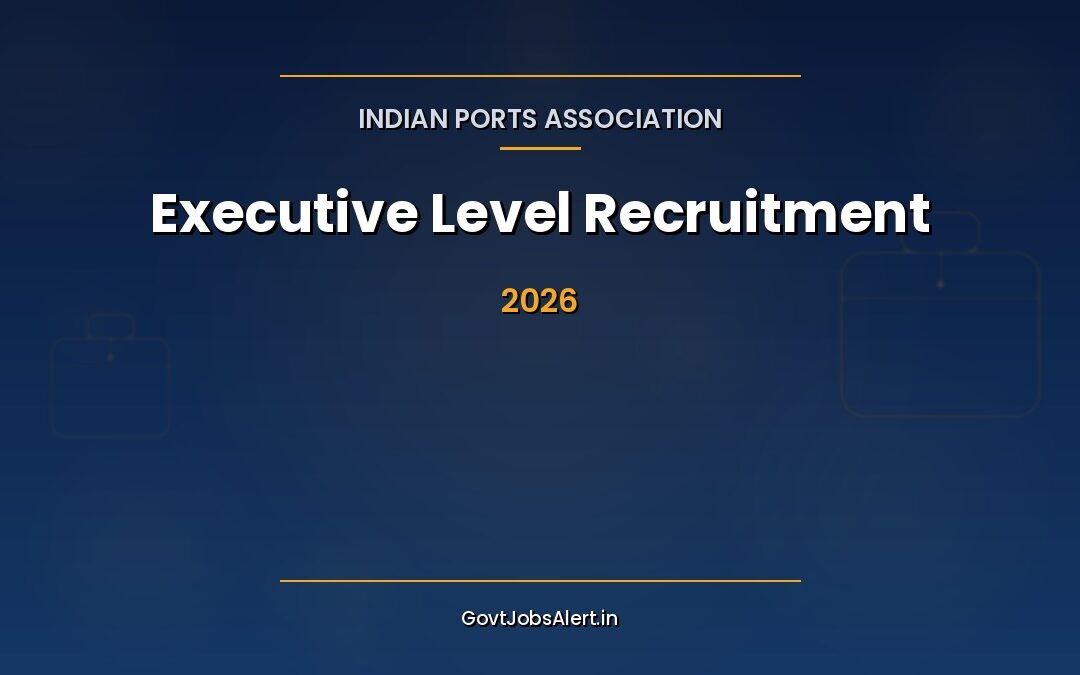 IPA Executive Level Recruitment 2026: Apply Online for 14 Posts at Chennai Port Authority, Salary Up to ₹1,80,000