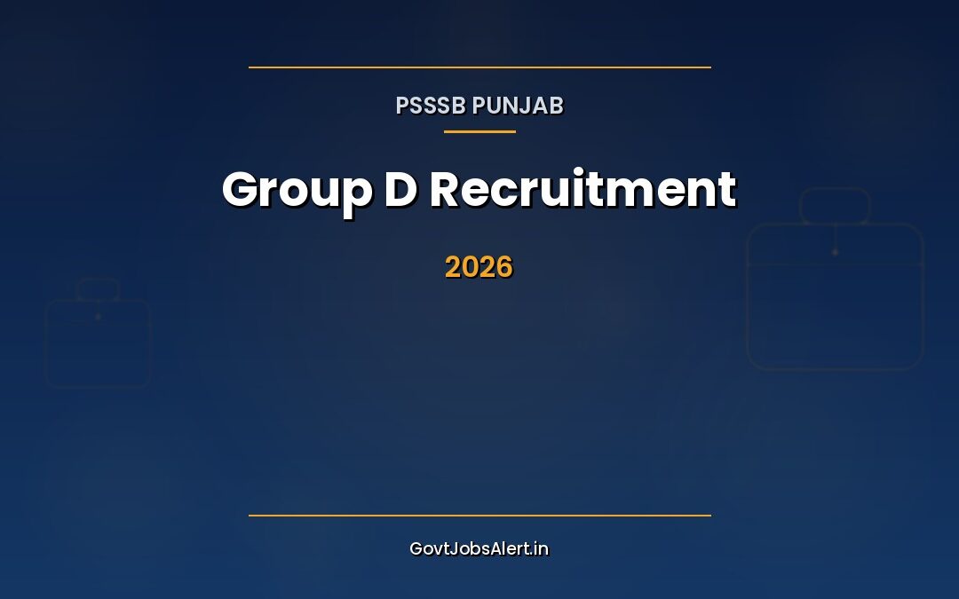 PSSSB Group D Recruitment 2026: Apply Online for Sewadar & Chowkidar Posts, Salary ₹18,000 – ₹56,900
