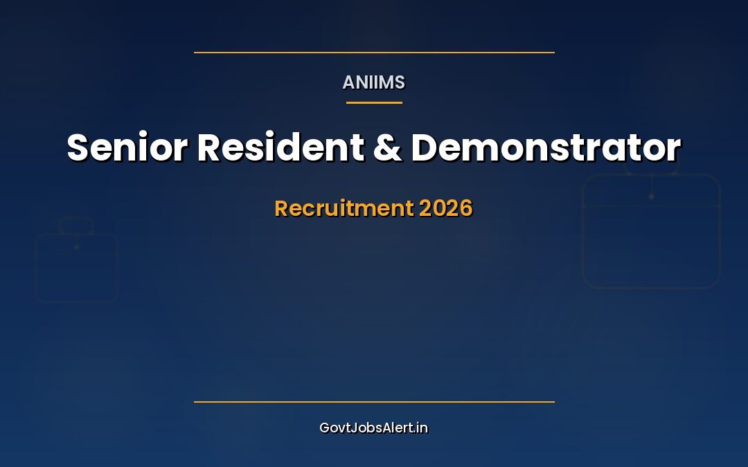 ANIIMS Senior Resident 2026: Apply for 42 Medical Posts, Salary ₹1,45,000