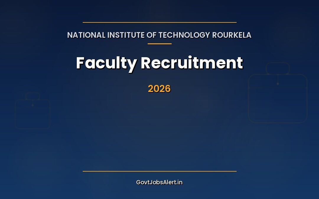 NIT Rourkela Faculty Recruitment 2026: Apply Online for 86 Professor & Assistant Professor Posts