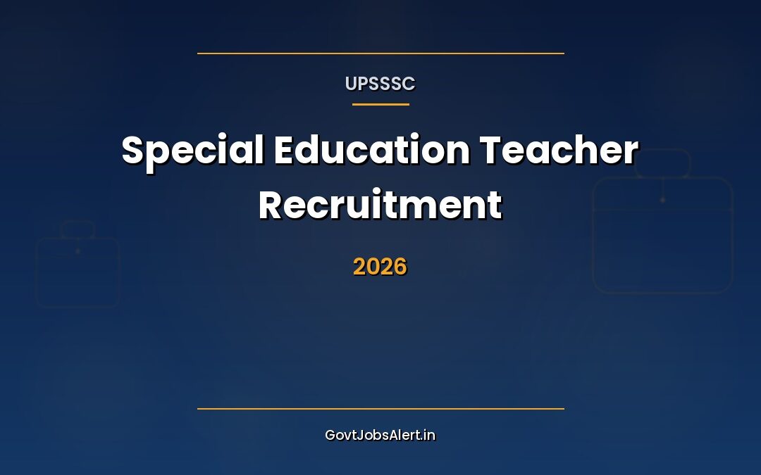 UPSSSC Special Education Teacher Vacancy 2026: Apply Online for 58 Posts, Salary Up to ₹1,12,400