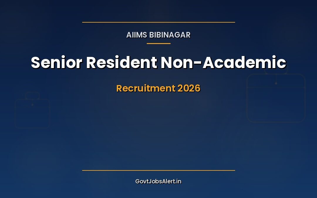 AIIMS Bibinagar Senior Resident Recruitment 2026: Walk-in Interview for 21 Posts, Salary Up to ₹67,700