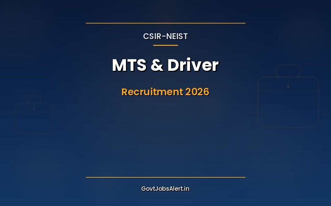 CSIR NEIST MTS Recruitment 2026: Apply Online for 10 Multi-Tasking Staff & Driver Posts (Pay Level-1 / 2) — Last Date 04 June
