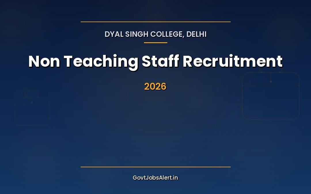 DSC College Delhi Non Teaching Recruitment 2026: Apply Online for 33 Senior Assistant, Junior Assistant, Lab & Library Attendant Posts
