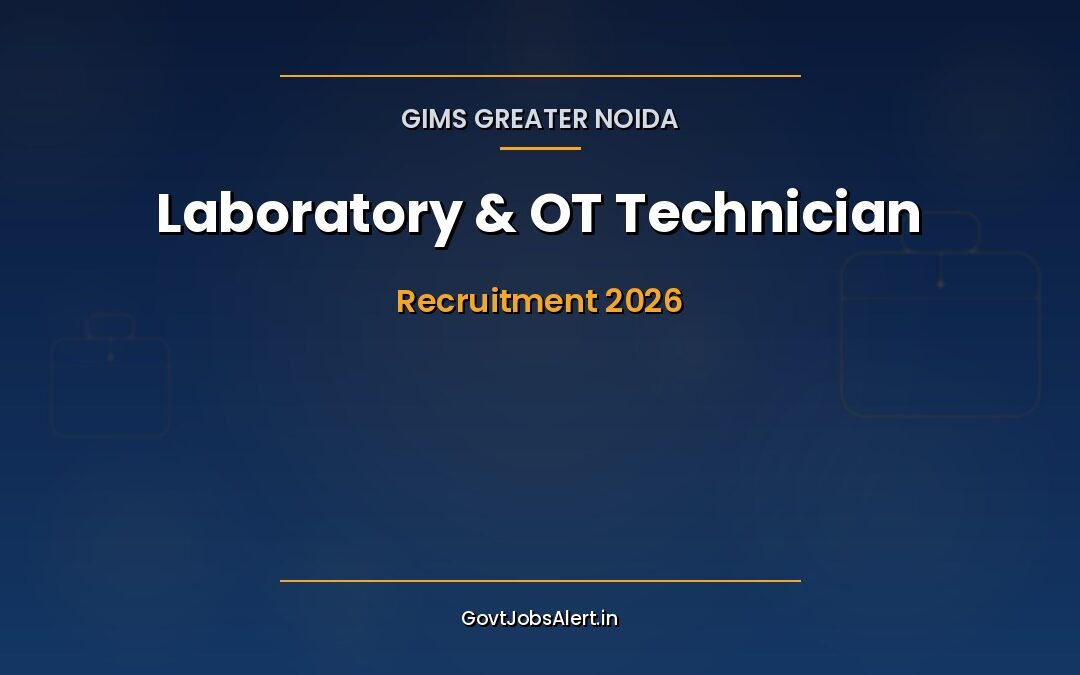 GIMS Laboratory & OT Technician Recruitment 2026: Apply Online for 50 Posts, Salary ₹2,800 – ₹29,200 in Greater Noida