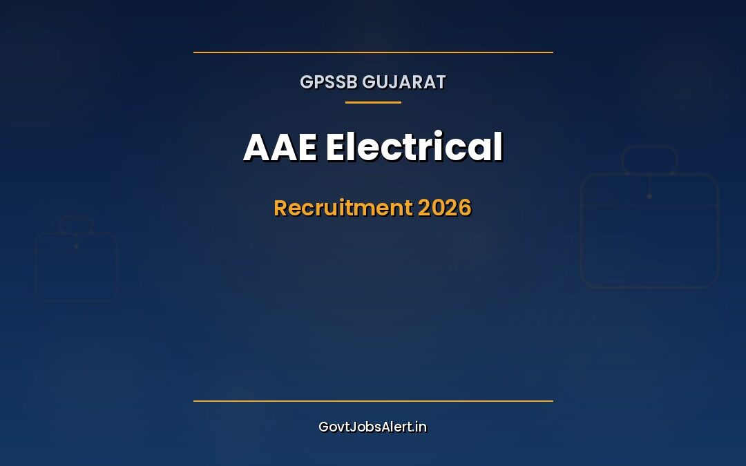 GPSSB AAE Electrical Recruitment 2026: Apply Online for 200 Additional Assistant Engineer Posts in Gujarat