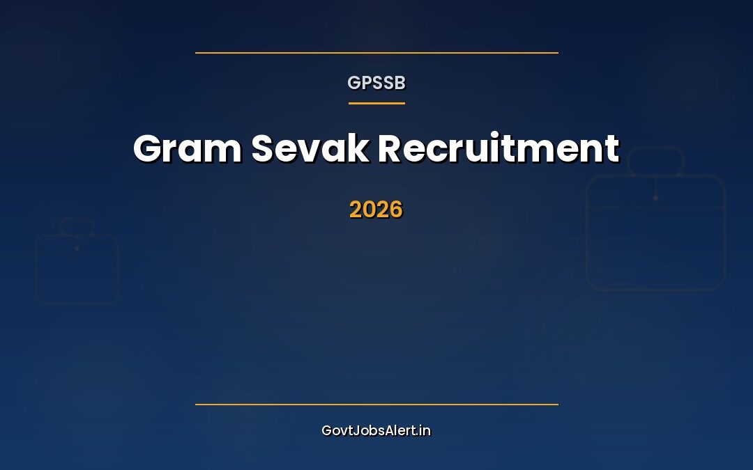 GPSSB Gram Sevak Recruitment 2026: Apply Online for 500 Class-III Posts, Starting Salary ₹26,000/- Month