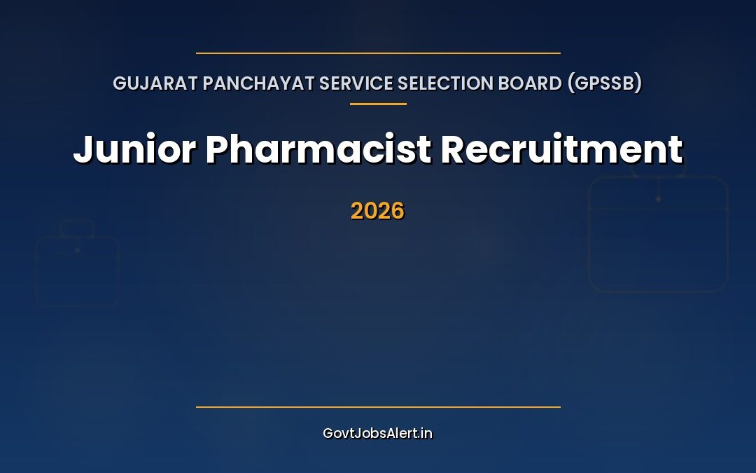 GPSSB Junior Pharmacist Recruitment 2026: 164 Vacancies, ₹40,800 Fixed Pay — Apply Online for Gujarat Govt Jobs