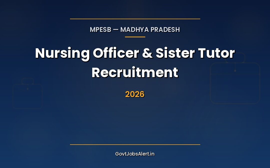 MPESB Nursing Officer, Sister Tutor Recruitment 2026: Apply Online for 2,317 Class III Posts, Salary Up to ₹1,51,100