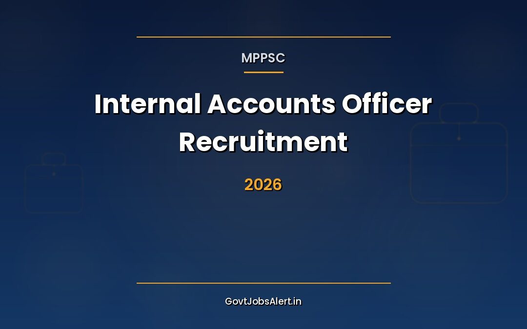 MPPSC Internal Accounts Officer (Mineral Resources Department) Recruitment 2026: Apply Online for 02 Posts, Salary ₹42,700 – ₹1,35,100