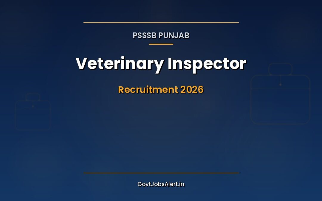 PSSSB Veterinary Inspector Recruitment 2026 — 150 Vacancies in Punjab, Apply Online by 25 May