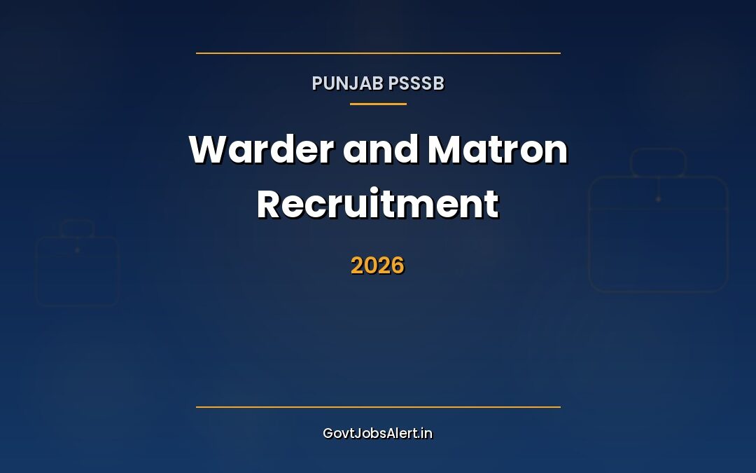 Punjab PSSSB Warder and Matron Recruitment 2026 – 532 Vacancies, Apply Online