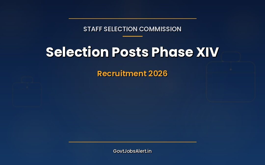 SSC Selection Posts Phase XIV 2026 Recruitment: Apply Online for 3,003 Vacancies, Salary Up to ₹1,42,400