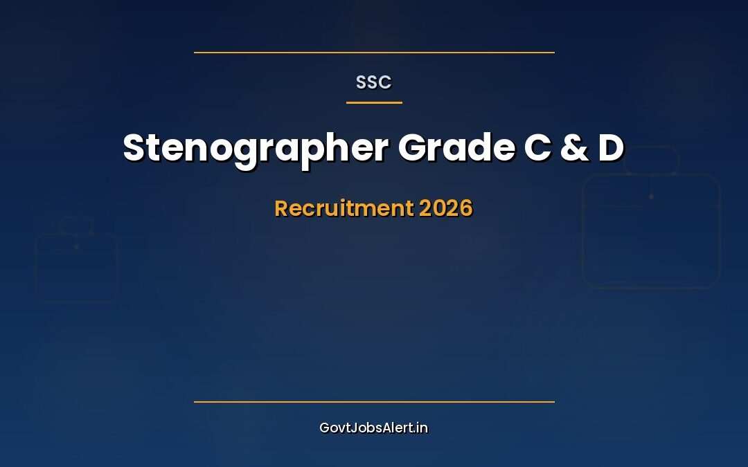 SSC Stenographer Recruitment 2026 — 731 Vacancies Grade C & D, Apply Online by 15 May