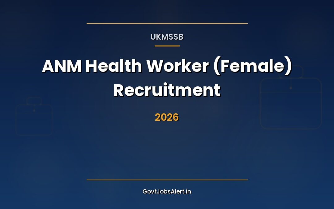 UKMSSB ANM Recruitment 2026: Apply Online for 335 Health Worker (Female) Posts in Uttarakhand, Salary ₹5,200–₹20,200