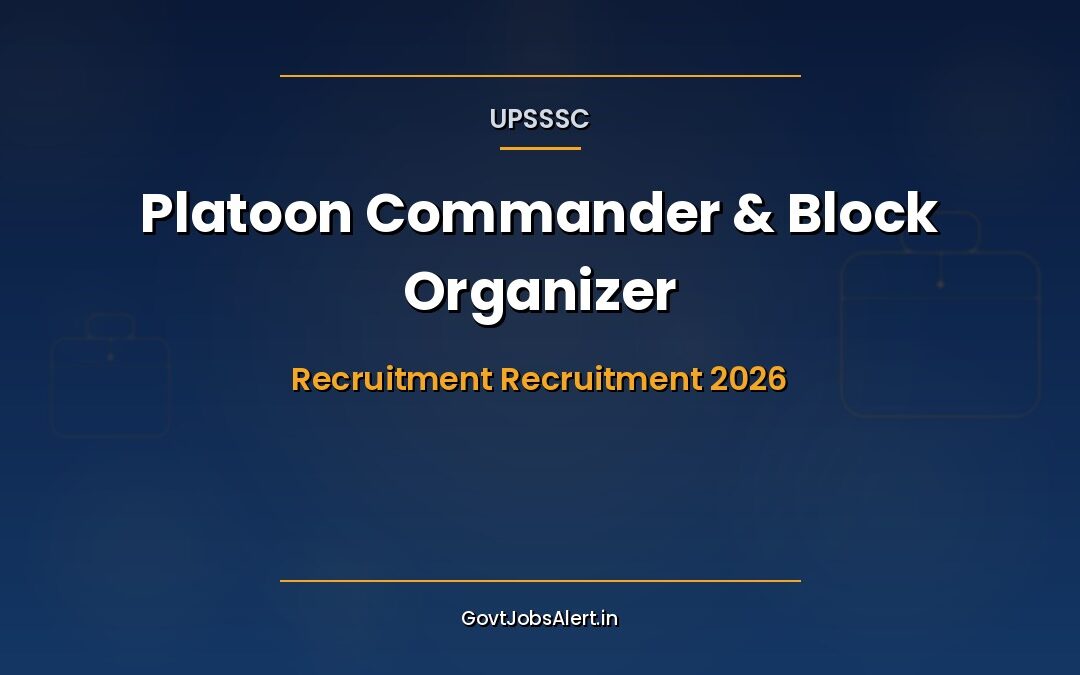 UPSSSC Platoon Commander / Block Organizer Recruitment 2026: Apply Online for 295 Group B & C Posts, Salary Up to ₹1,12,400